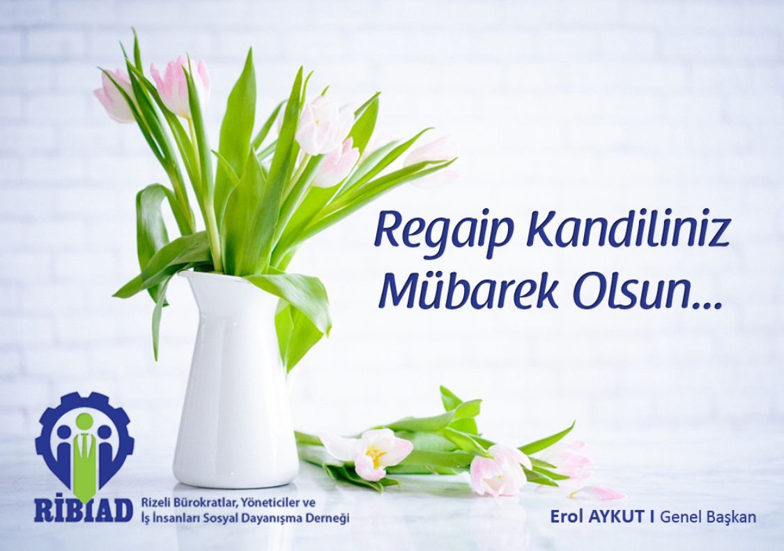 Regaip Kandiliniz Mübarek Olsun...